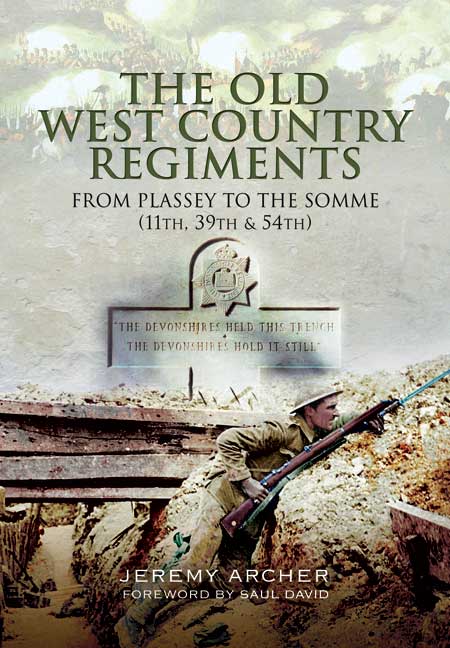 The Old West Country Regiments (11th, 39th and 54th)