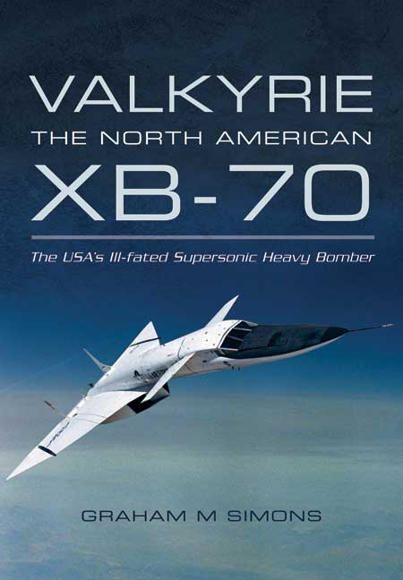 Valkyrie: The North American XB-70