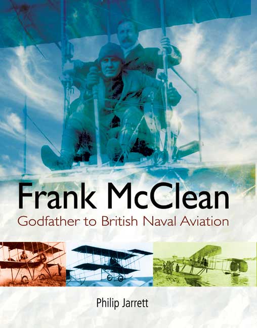 Frank McClean: Godfather to British Naval Aviation