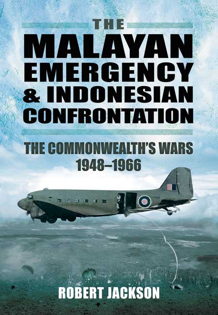 The Malayan Emergency and Indonesian Confrontation