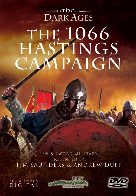 The 1066 Hastings Campaign: The Dark Ages