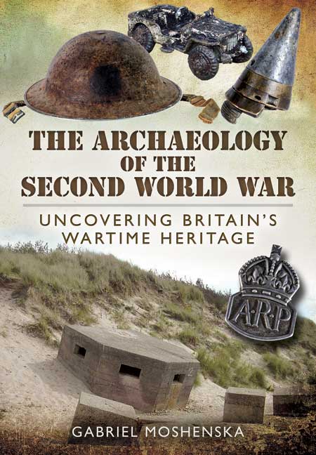 The Archaeology of the Second World War