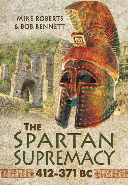The Spartan Supremacy 412-371 BC