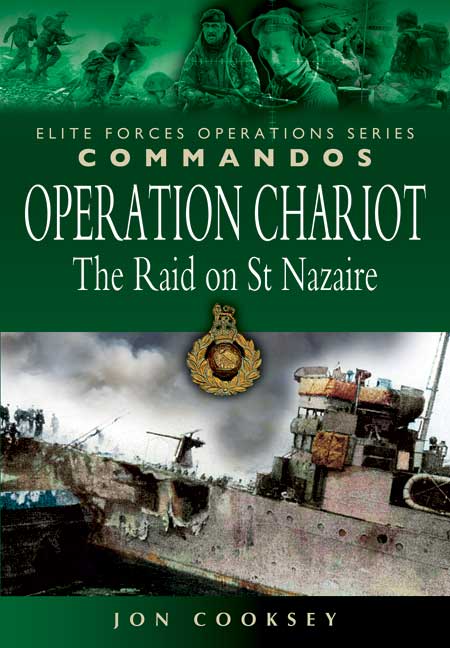 Operation Chariot - The Raid on St Nazaire