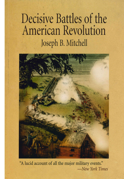 Decisive Battles of the American Revolution