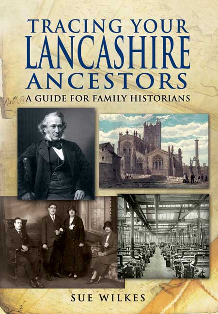 Tracing Your Lancashire Ancestors