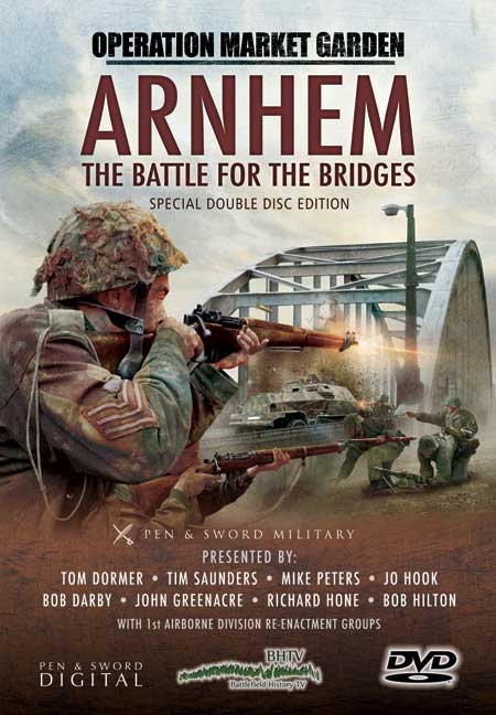 Arnhem - The Battle for the Bridges