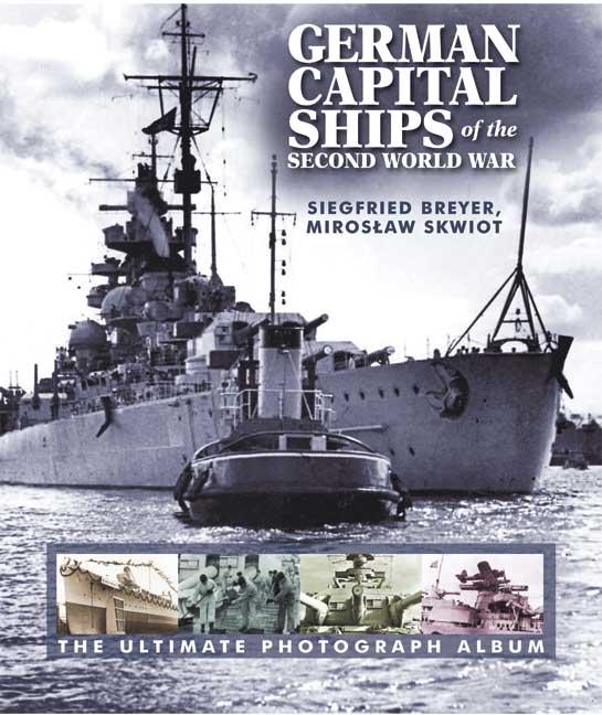 German Capital Ships of the Second World War