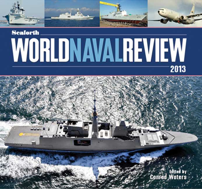 Seaforth World Naval Review 2013