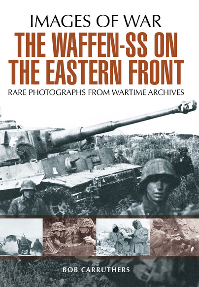 The Waffen SS on the Eastern Front