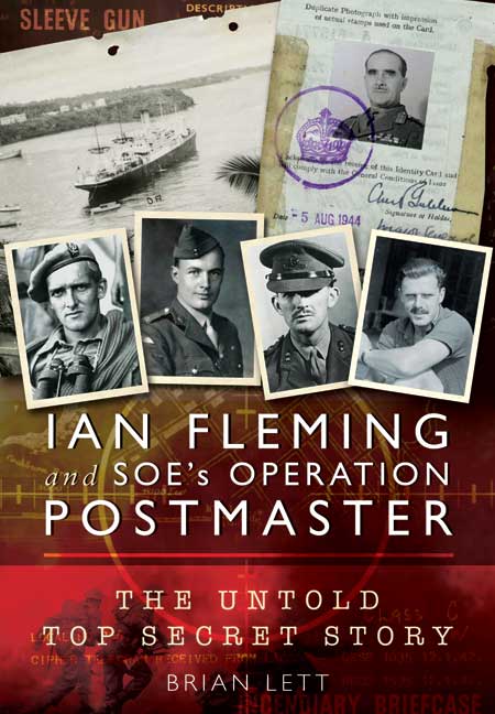 Ian Fleming and SOE's Operation POSTMASTER