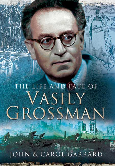 The Life and Fate of Vasily Grossman