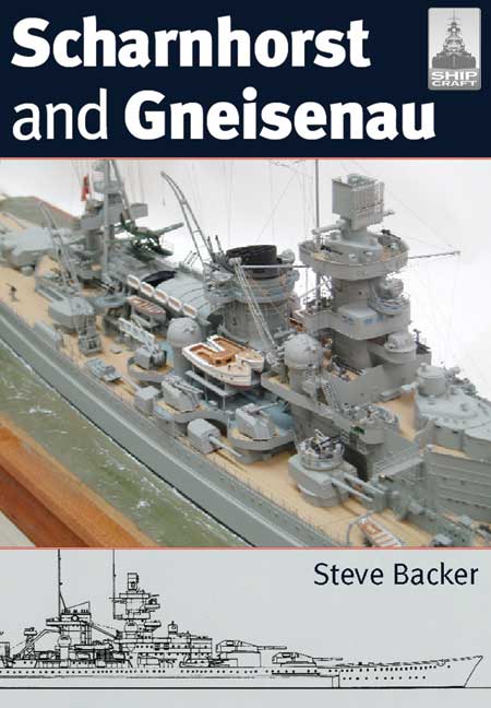 ShipCraft 20: Scharnhorst and Gneisenau