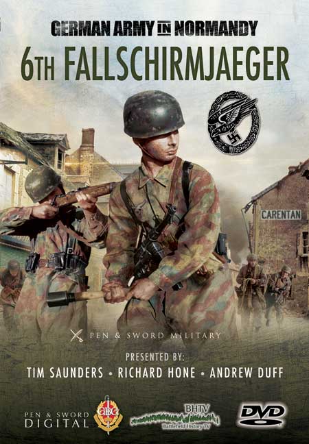 The Germans in Normandy: 6th Fallschirmjaeger