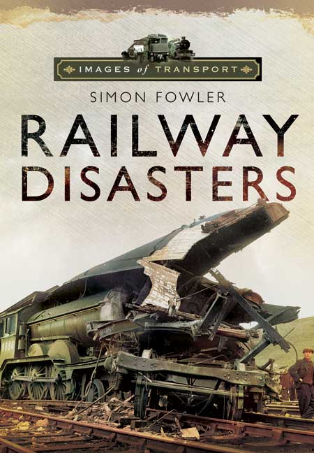 Images of Transport: Railway Disasters