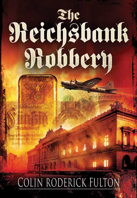 The Reichsbank Robbery