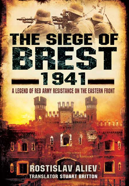 The Siege of Brest 1941