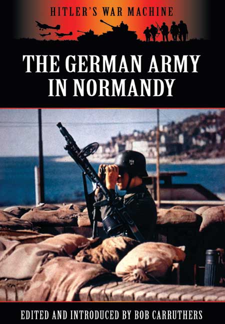 The German Army In Normandy