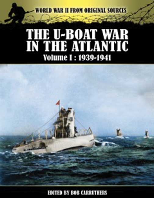 The U-Boat War in the Atlantic Vol I - 1939-1941