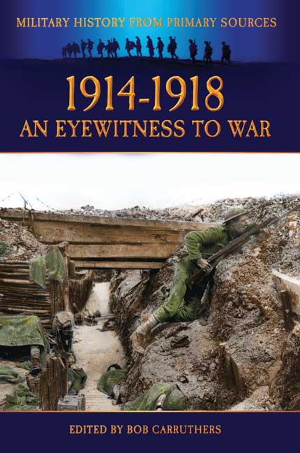 1914–1918: An Eyewitness to War