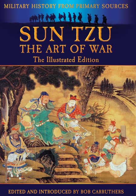 Sun Tzu The Art of War Through the Ages (Illustrated)