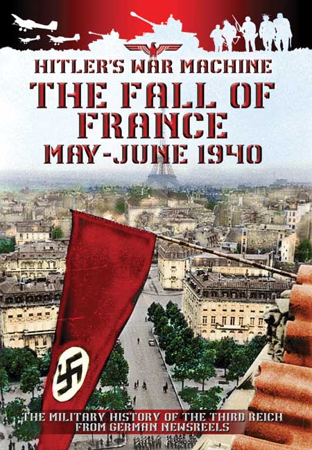 The Fall of France May - June 1940