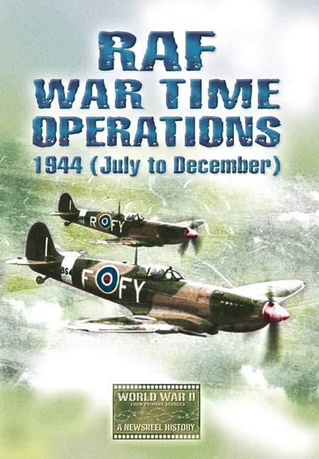 RAF War Time Operations 1944 (July-December)