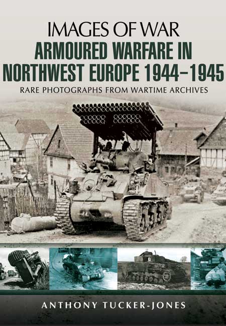 Armoured Warfare in Northwest Europe