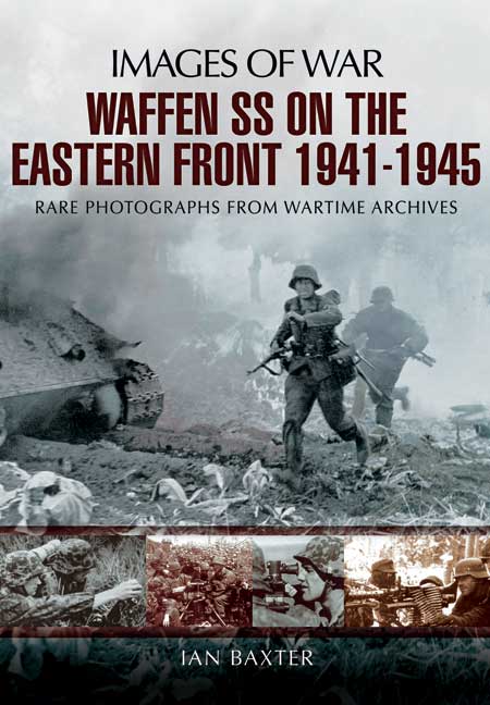 Waffen-SS on the Eastern Front 1941-1945