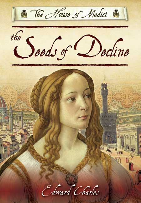 The House of Medici: Seeds of Decline