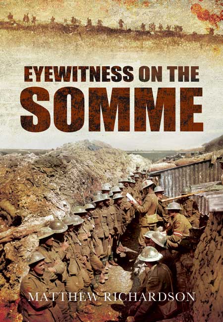 Eyewitness on the Somme 1916