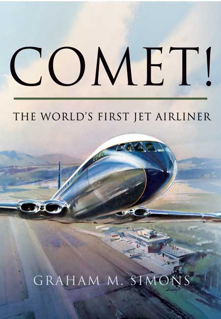 Comet! The World's First Jet Airliner