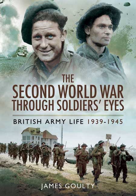 The Second World War Through Soldiers' Eyes