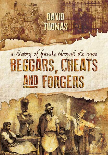 Beggars, Cheats and Forgers