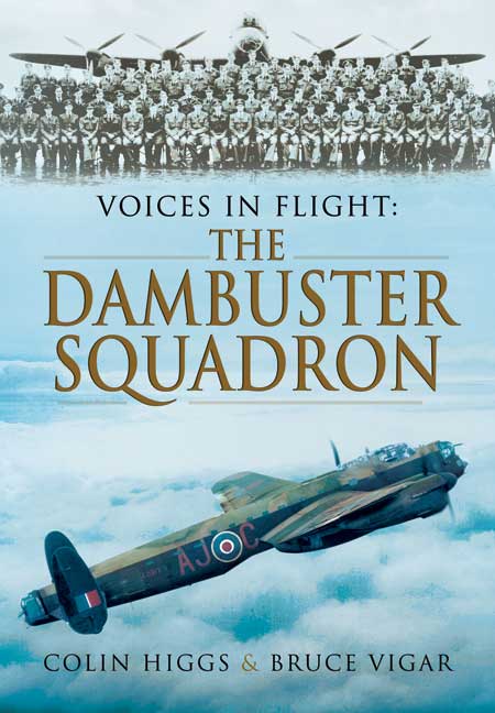 Voices in Flight: The Dambuster Squadron