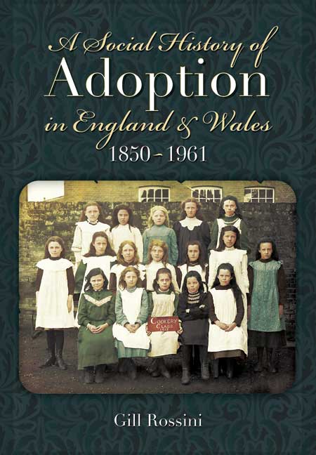 A History of Adoption in England and Wales (1850-1961)