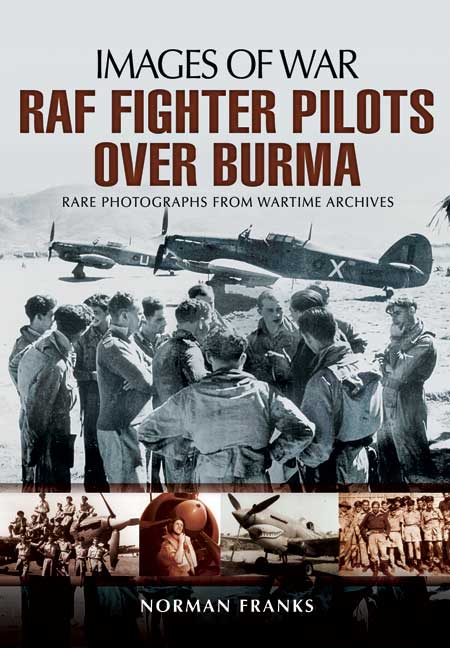 RAF Fighter Pilots Over Burma