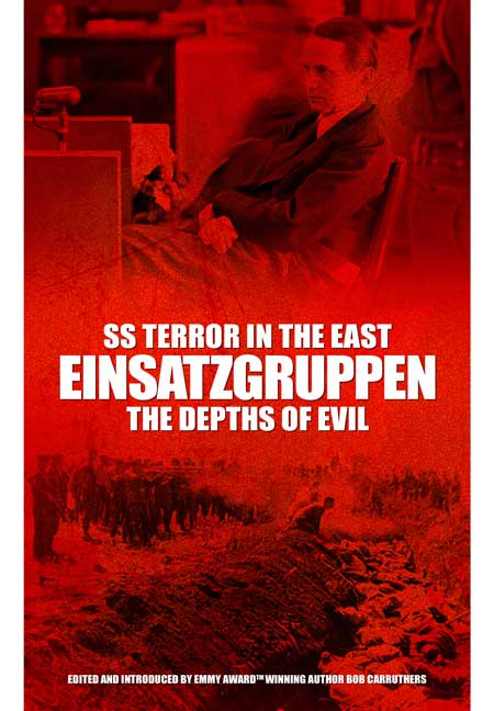 SS Terror in the East Einsatzgruppen