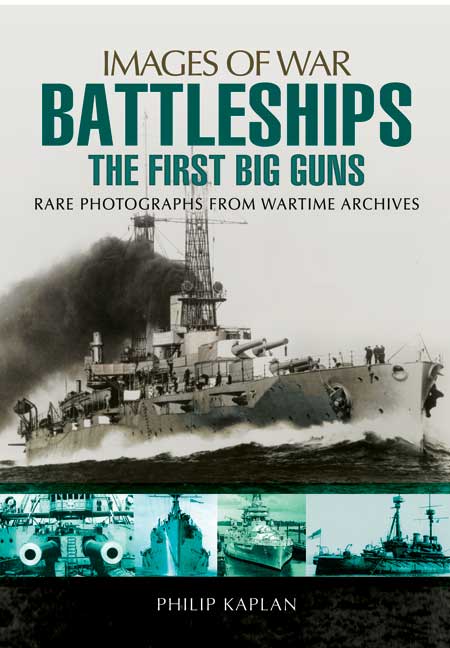 Battleships : The First Big Guns