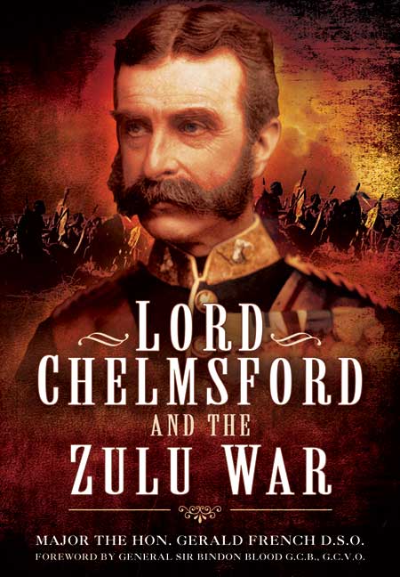 Lord Chelmsford and the Zulu War