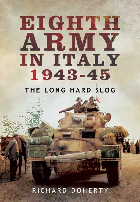 Eighth Army in Italy 1943 – 45