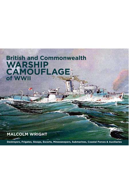 British and Commonwealth Warship Camouflage of WW II – Vol I