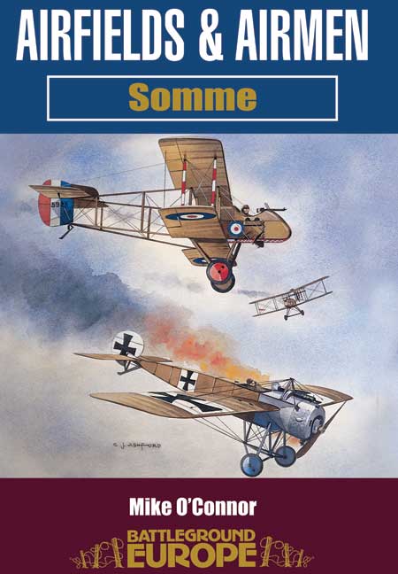 Airfields And Airmen Of The Somme