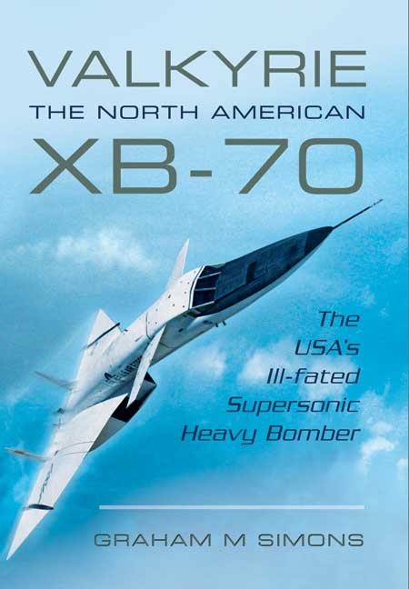 Valkyrie: The North American XB-70