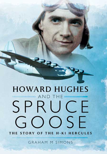 Howard Hughes and the Spruce Goose