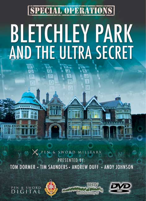 Special Operations: Bletchley Park and the Ultra Secret