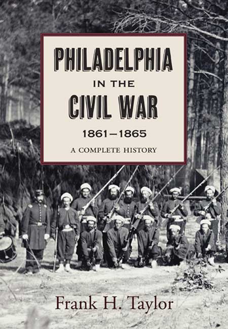 Philadelphia in the Civil War, 1861–1865