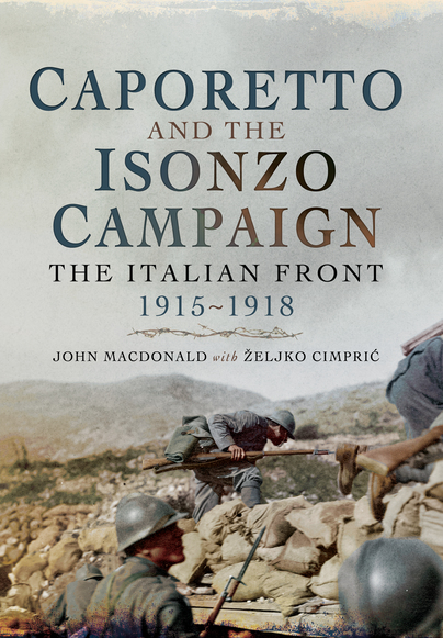 Caporetto and the Isonzo Campaign