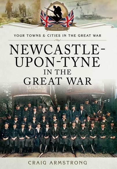 Newcastle-upon-Tyne in the Great War