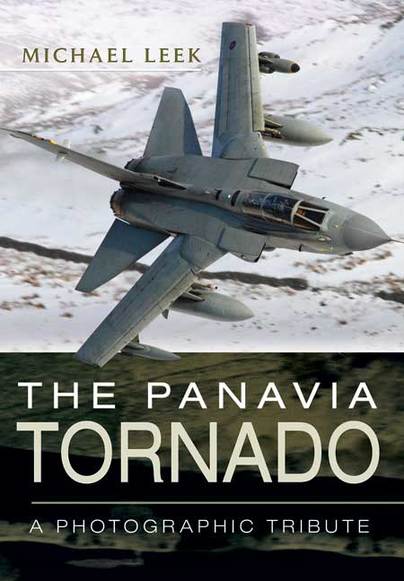 The Panavia Tornado: A Photographic Tribute